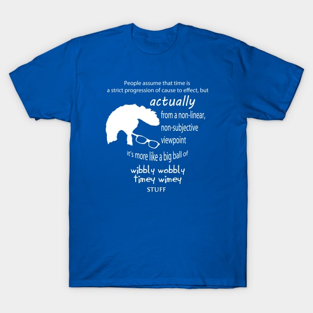 Wibbly Wobbly Timey Wimey T-Shirt by Maris